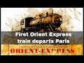 5th June 1883: First Orient Express train departs Paris