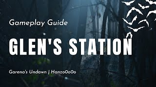 Glen's Station Solo Gameplay Guide | Garena Undawn