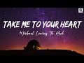 Take Me to Your Heart  / Michael Learns To Rock / Video Lyrics Official