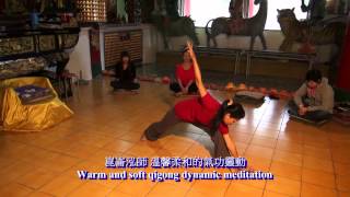 崑崙泓師 溫馨柔和的 氣功 靈動 Warm and soft qigong dynamic meditation