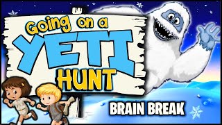 Going on a Yeti Hunt | Brain Break | Bear Hunt