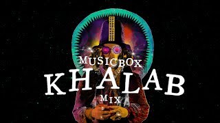 Khalab exclusive MIX