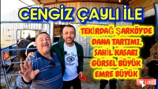 TEKİRDAĞ ŞARKÖY'DE CENGİZ ÇAYLI İLE DANA TARTIMI @CengizÇaylı #rotayem #rota #trakya #trakyarotayem