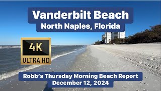 Robb’s Thursday Morning Beach Report for North Naples, Florida | December 12, 2024