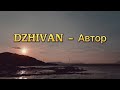 DZHIVAN - Автор (Teks terjemahan Indonesia)