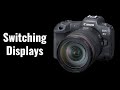 Switching between the Viewfinder and Screen - EOS R5/R6 Tip 36