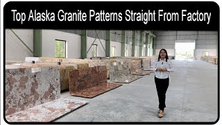 Top Alaska Granite Patterns Straight From Factory At Best Price | Alaska Granite Varieties