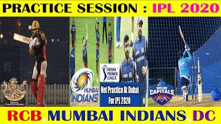 PRACTICE Session :IPL 2020 | RCB, Mumbai Indians, Delhi Capital.