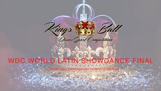 WDC WORLD LATIN SHOWDANCE FINAL ~ KINGS BALL DANCESPORT COMPETITION 2024