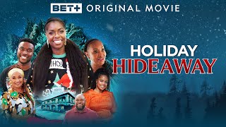 BET+ Original Movie | Holiday Hideaway