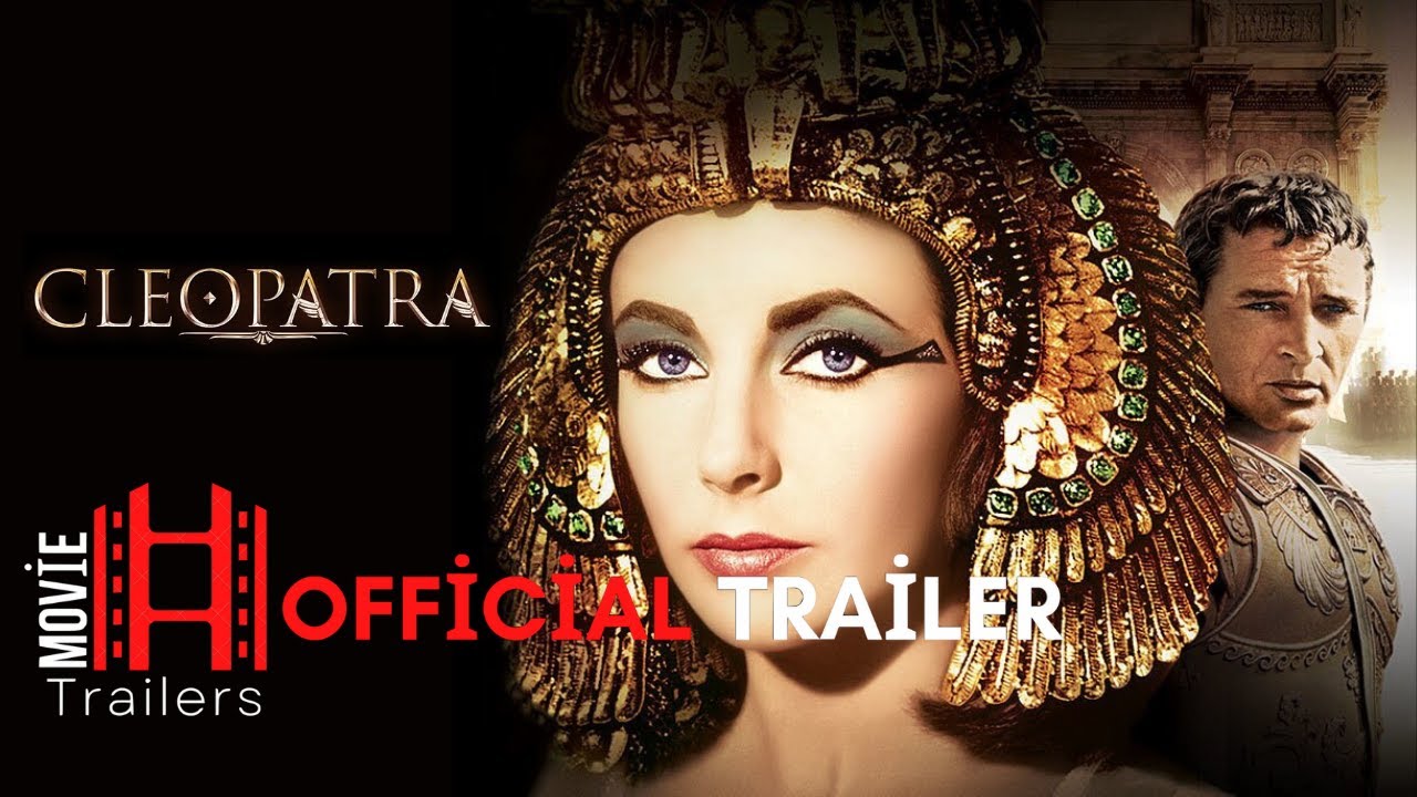 Cleopatra (1963) Trailer #2 | Elizabeth Taylor, Richard Burton, Rex ...