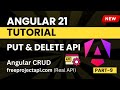 Angular 21 Tutorial for Beginners | PUT & DELETE API integration | Part - 9