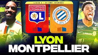 🔴 LYON - MONTPELLIER | Objectif 5 ème place pour les Gones ! ( ol vs mhsc ) | LIGUE 1 - LIVE/DIRECT