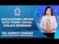 Bagaimana Untuk Kita Tidak Gagal Dalam Beriman | Pdt. Darniaty Pariadji | Minggu, 20   Oktober 2024