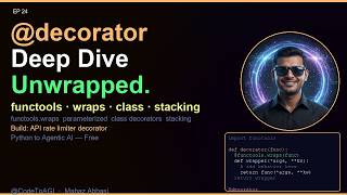Python Decorators Deep Dive | functools.wraps, Parameterized & Class Decorators | Ep 24 | CodeToAGI