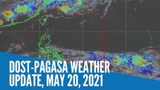 DOST-Pagasa weather update, May 20, 2021