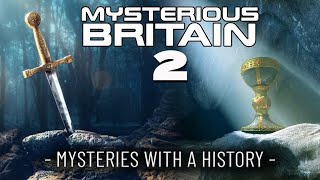MYSTERIOUS BRITAIN - Part 2 - Mysteries with a History
