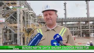 Бухоро нефтни қайта ишлаш заводига пресс тур