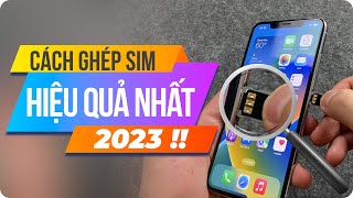 CÁCH GẮN SIM GHÉP CHO IPHONE LOCK HOÀN HẢO NHẤT - HIỆU QUẢ NHẤT 2023 !