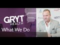 Gryt Health - What We Do