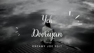 Yeh Dooriya | Love Aaj Kal | (Dreamy Joe Remix) | Mohit Chauhan