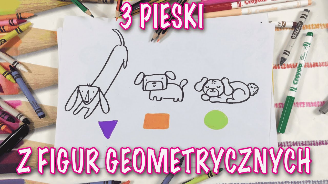 Jak Narysować Pieska (3 Pieski Z Figur Geometrycznych). Nauka Rysowania ...