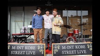 M-INT KOBE STREET LIVE / No.45「Nuovo Classico」