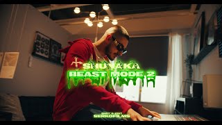 SHUNAKA x HUSH - BEAST MODE 2 [OFFICIAL 4K VIDEO] 2022