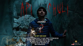 API CHULI 2 - A Ladakhi Horror | Thriller Short Film - 4K [English Subtitles]