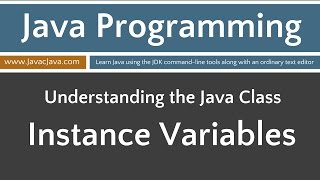 Learn Java Programming - Instance Variables Tutorial