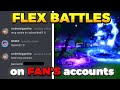 I FLEX BATTLED On My FAN'S Accounts..