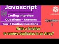 #javascript   JavaScript Interview coding question | Write a function to remove duplicates in array