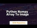 python numpy array to image