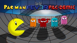 Pac Man Fever 3 Pac-Demic - Dan & Dav