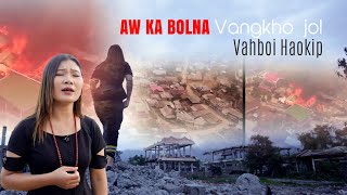 VAHBOI HAOKIP | AW KA BOLNA VANGKHO JOL | Video processed at GIBEON MEDIA