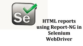 Selenium Tutorials | ReportNG with TestNG for HTML Reports using Selenium WebDriver
