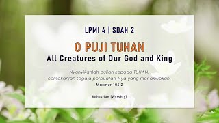 LPMI 4 O Puji Tuhan (All Creatures of Our God and King) | Piano Accompaniment [Time signature 3/2]