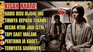 KISAH VIRAL! GADIS Bisu Di Jual Ibu Tirinya Kepada Tukang Becak. Tapi Tak Disangka Setelah Menikah😱😍