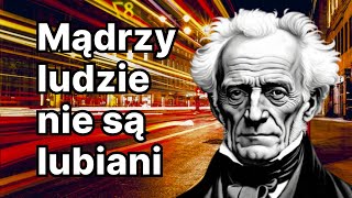 Dlaczego społeczeństwo NIENAWIDZI inteligentnych ludzi | Schopenhauer