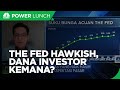 Kemana Arah Aliran Dana Investor Saat The Fed Masih Hawkish?