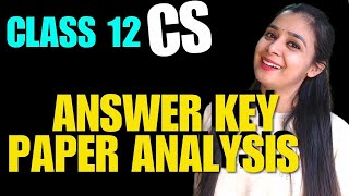 CBSE Class 12 Computer Science Answer Key 2024 | Paper Analysis