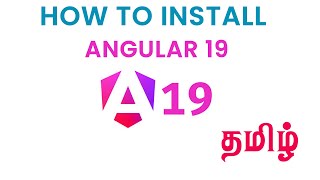 How to Install Angular 19 | Tamil
