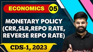 Economics 05 : Monetary Policy (CRR, SLR, REPO RATE , REVERSE REPO RATE) || CDS -1 2023