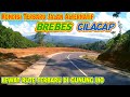 KONDISI TERKINI JALAN ALTERNATIF BREBES CILACAP EKSTRIM LEWAT GUNUNG LIO | VIA JALAN BARU GUNUNG LIO