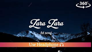 Zara zara behakta hai ❤️8d song❤️ | USE HEADPHONE 🎧 | Unplugged song 8d❣️ | ALPHA NATION 8D |