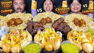 CHINESE FOOD vs STREET FOOD Eating Challenge Chowmein,Manchurian, Egg Roll,Fuchka, BigBites Mukbang