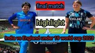 India vs England under 19 final highlight 2023! ind u19 vs eng u19 final highlight 2023