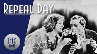 Repeal Day - Ending Prohibition