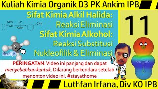 Kuliah Kimia Organik D3 Pertemuan 11 - Reaksi Eliminasi Pada Alkil Halida &  SN dan E pada Alkohol