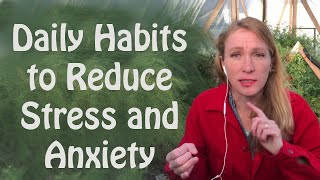 Daily Habits to Reduce Stress and Anxiety